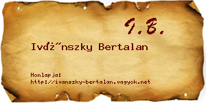 Ivánszky Bertalan névjegykártya